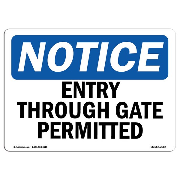 Safety Sign, OSHA Notice, 3.5" Height, Entry Through Gate Permitted Sign, Landscape, 10PK